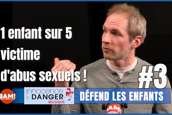 1 enfant sur 5 victime d'abus sexuels ! - #3 Innocence en danger défend les enfants