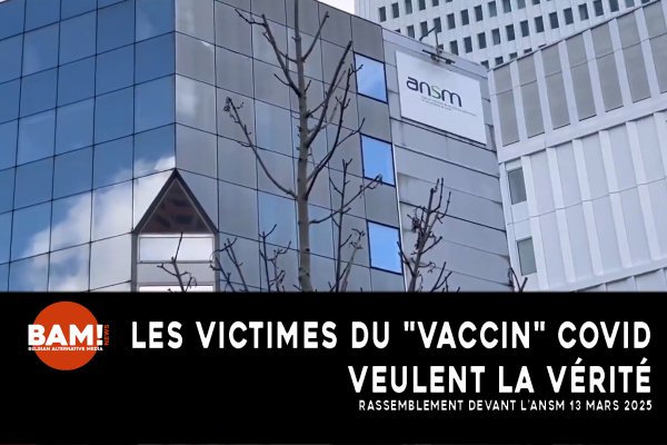 ANSM, LES VICTIMES DU "VACCIN" COVID VEULENT LA VÉRITÉ